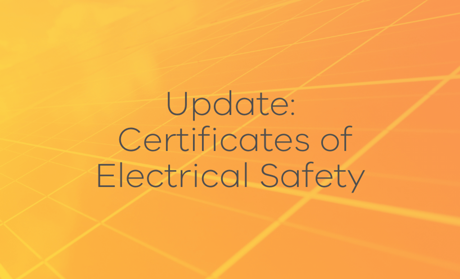 Update: certificates of electrical safety