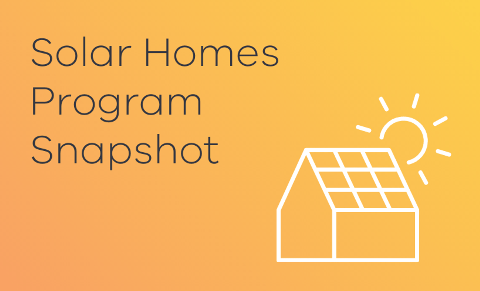 Solar Homes Program Snapshot card